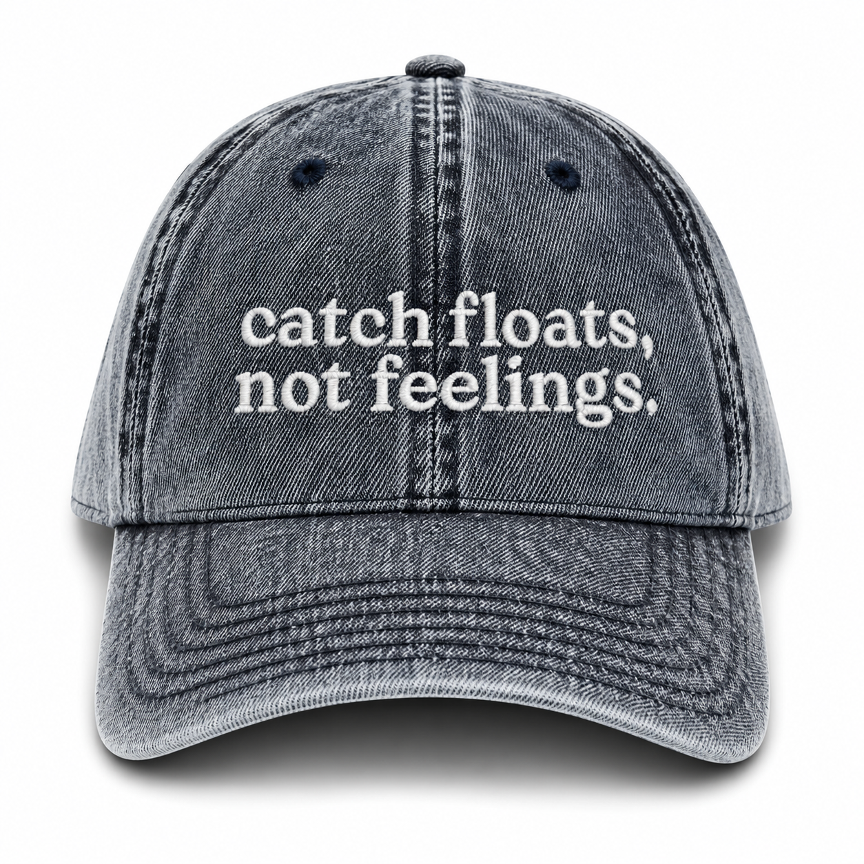 Gray cap with 'catch floats, not feelings' text on a white background