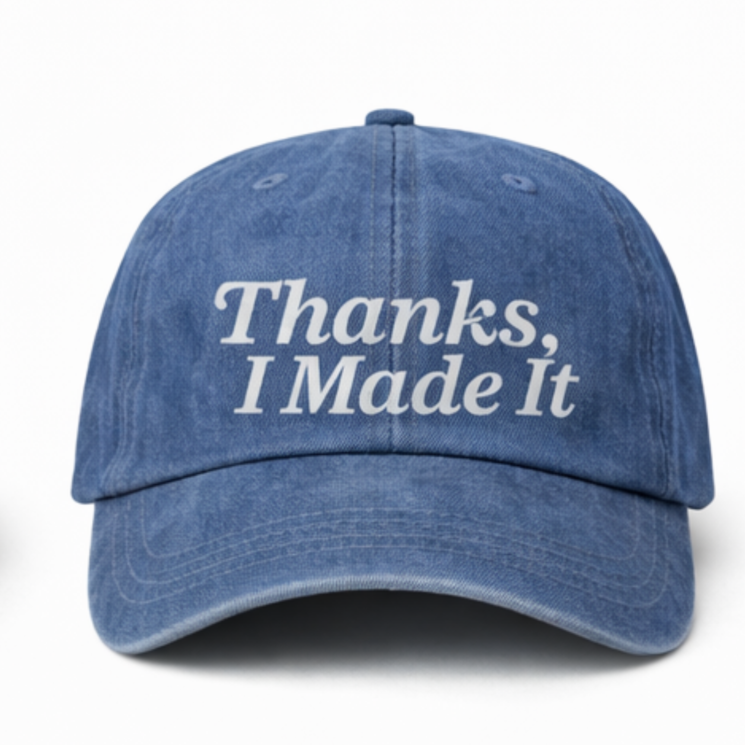 thanks, i made it - Dad Hat