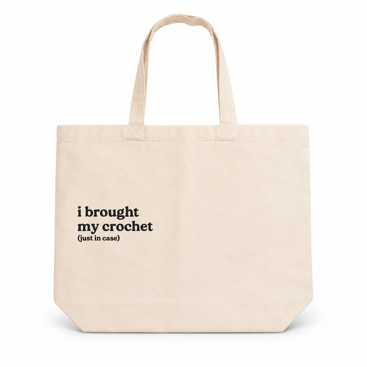I Brought My Crochet (Just in Case) - Canvas Tote – Navy Embroidery | Maker Favorite
