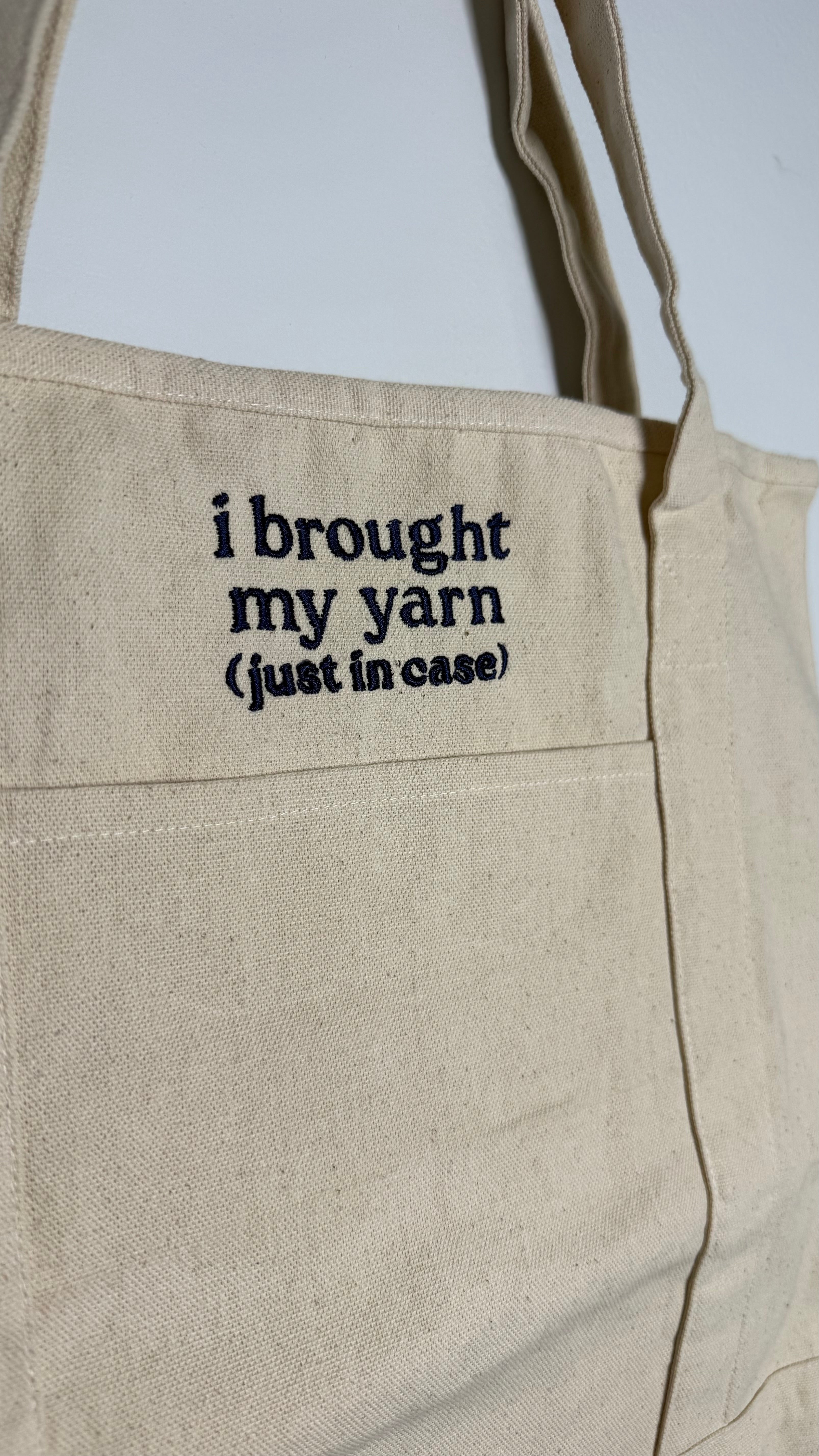 i brought my yarn (just in case) - TIMI Canvas Tote Bag with Pockets (Copy)
