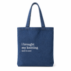 I Brought My Knitting (Just in Case) - Denim Tote – White Embroidery | TIMI