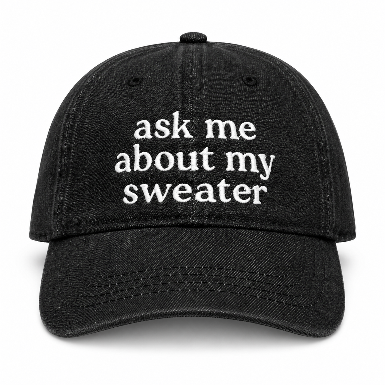 Ask Me About My Sweater – Black Denim Hat – White Embroidery | Maker Favorite