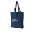 I Brought My Knitting (Just in Case) Denim Tote