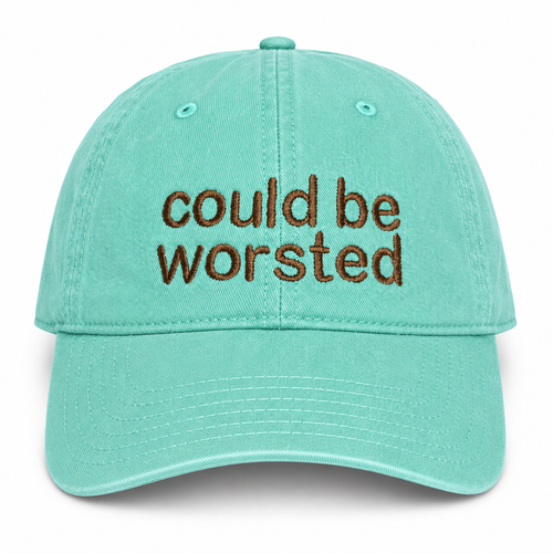 Turquoise dad hat with chocolate brown sans Could Be Worsted embroidery