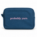 A navy blue textured canvas pouch with the words 'probably yarn' embroidered in pink lowercase letters on the front, shown against a plain white background.